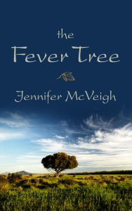 Title: The Fever Tree, Author: Jennifer McVeigh