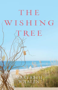 Title: The Wishing Tree, Author: Marybeth Whalen