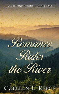 Title: Romance Rides the River, Author: Colleen L. Reece
