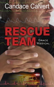 Title: Rescue Team, Author: Candace Calvert