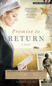 Title: Promise to Return, Author: Elizabeth Byler Younts