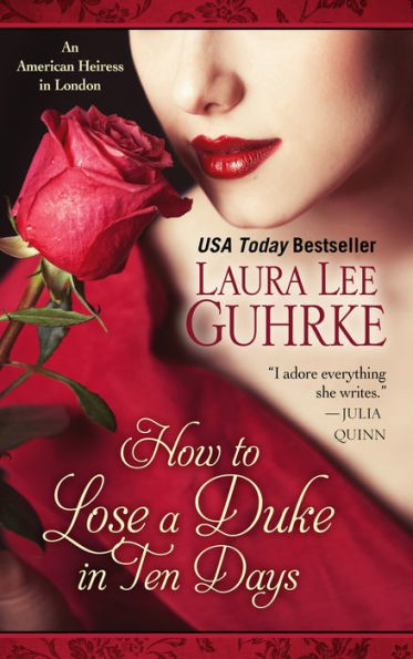 How to Lose a Duke in Ten Days (American Heiress in London Series #2)