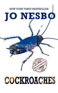 Title: Cockroaches (Harry Hole Series #2), Author: Jo Nesbo