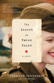 Title: The Secret of Raven Point, Author: Jennifer Vanderbes