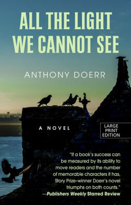 Title: All the Light We Cannot See, Author: Anthony Doerr