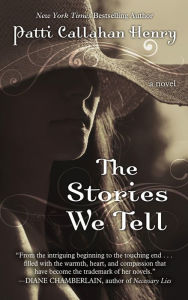 Title: The Stories We Tell, Author: Patti Henry