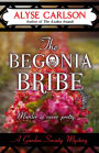 The Begonia Bribe (Garden Society Mystery #2)