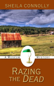 Title: Razing the Dead (Museum Mystery Series #5), Author: Sheila Connolly