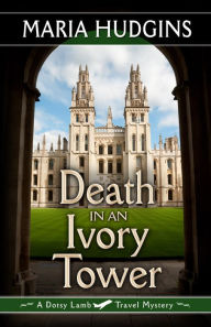 Title: Death in an Ivory Tower, Author: Maria Hudgins