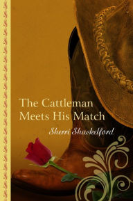 Title: The Cattleman Meets His Match, Author: Sherri Shackelford