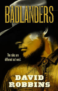 Title: Badlanders, Author: David Robbins