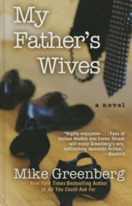 Title: My Father's Wives, Author: Mike Greenberg