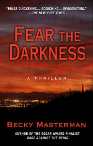 Title: Fear the Darkness (Brigid Quinn Series #2), Author: Becky Masterman