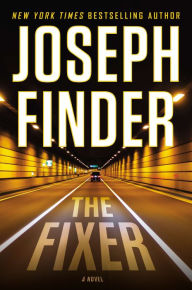 Title: The Fixer, Author: Joseph Finder