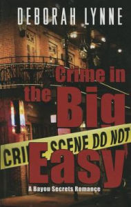 Title: Crime in the Big Easy, Author: Deborah Lynne