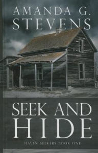 Title: Seek and Hide, Author: Amanda G. Stevens
