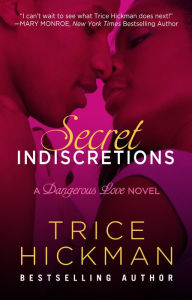 Title: Secret Indiscretions, Author: Trice Hickman