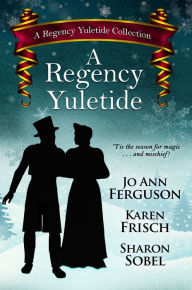 Title: A Regency Yuletide, Author: 