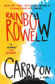 Title: Carry On (Simon Snow Series #1), Author: Rainbow Rowell