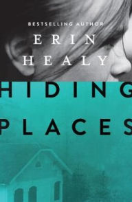 Title: Hiding Places, Author: Erin Healy