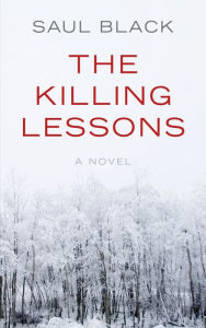 Title: The Killing Lessons, Author: Saul Black