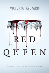 Title: Red Queen (Red Queen Series #1), Author: Victoria Aveyard