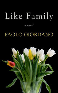 Title: Like Family, Author: Paolo Giordano