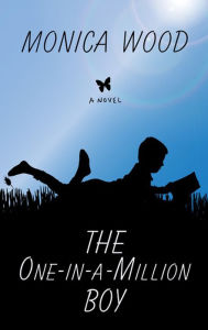 Title: The One-in-a-million Boy, Author: Monica Wood