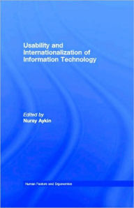 Title: Usability and Internationalization of Information Technology, Author: Nuray Aykin