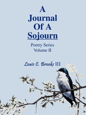 A Journal Of A Sojourn: Poetry Series Volume II