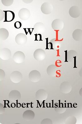 Downhill Lies