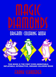 Title: Magic Diamonds: Origami Coloring Book, Author: Frank Schroeder