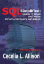 SQL Simplified:: Learn to Read and Write Structured Query Language