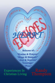 Title: Heart Echoes, Author: Randy Thompson