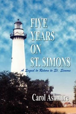 Five Years on St. Simons: A Sequel to Return Simons