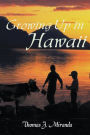 Growing up in Hawaii