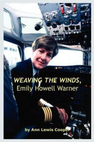 Title: WEAVING THE WINDS, Emily Howell Warner, Author: Ann Lewis Cooper