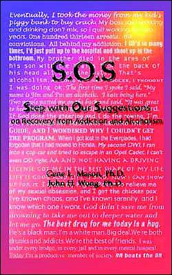 SOS: Step With Our Suggestions on Recovery from Addiction and Alcoholism
