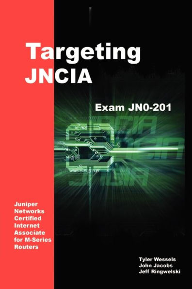 Targeting JNCIA: Study Guide for Exam JN0-201