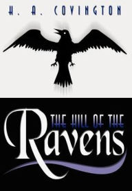 Title: The Hill of the Ravens, Author: H a Covington