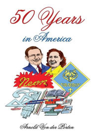 Title: 50 Years in America, Author: Arnold Von der Porten
