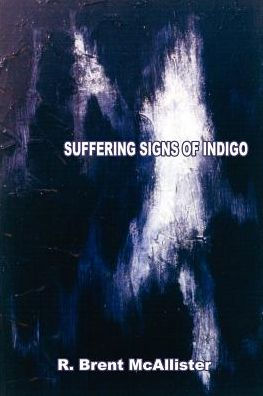 Suffering Signs of Indigo