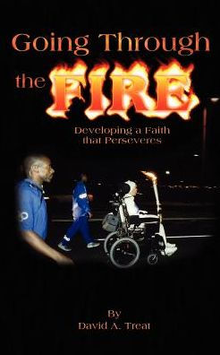 Going Through the Fire: Developing a Faith that Perseveres