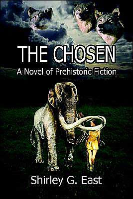 THE CHOSEN: A Novel of Prehistoric Fiction