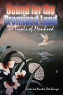 Bound for the Promised Land: The Trials of Manhood