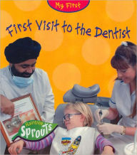 Title: First Visit to the Dentist (My First Series), Author: Monica Hughes