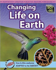 Title: Changing Life on Earth, Author: Eve Hartman