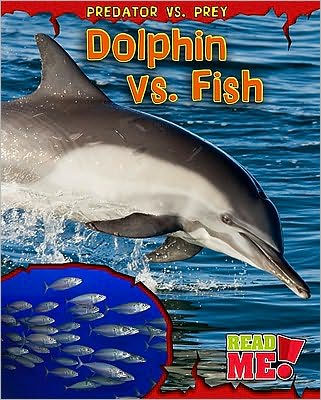 Dolphin vs. Fish by Mary Meinking, Paperback | Barnes & Noble®