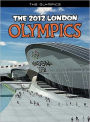 The 2012 London Olympics: An Unofficial Guide