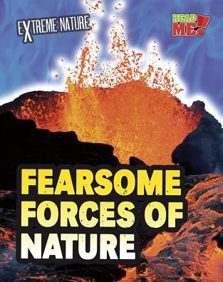 Fearsome Forces of Nature